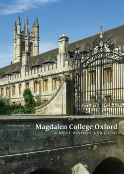 Paperback Magdalen College Oxford: A Brief History and Guide Book