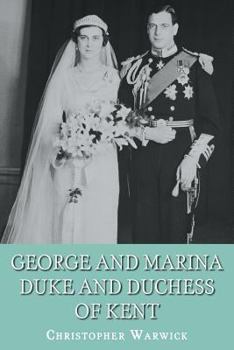 Paperback George and Marina: Duke and Duchess of Kent Book