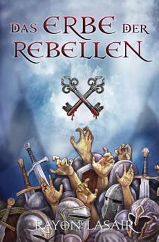 Paperback Sieben Schlüssel - Das Erbe der Rebellen [German] Book