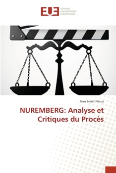 Paperback Nuremberg: Analyse et Critiques du Procès [French] Book