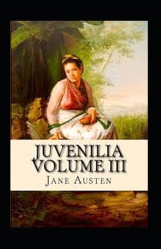 Paperback Juvenilia Volume III Annotated Book