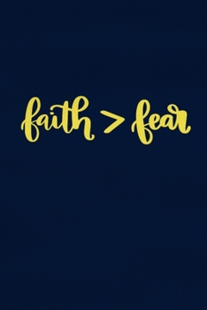 Faith > Fear: Blank Lined Notebook :Bible Scripture Christian Journals Gift 6x9 | 110 Blank  Pages | Plain White Paper | Soft Cover Book