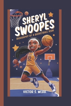 Paperback Sheryl Swoopes: Biography of a Basketball Icon Book
