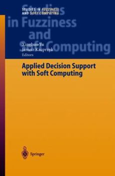 Hardcover Applied Decision Support with Soft Computing Book