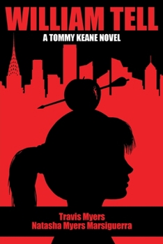 William Tell: A Tommy Keane Novel