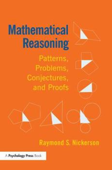 Paperback Mathematical Reasoning: Patterns, Problems, Conjectures, and Proofs Book