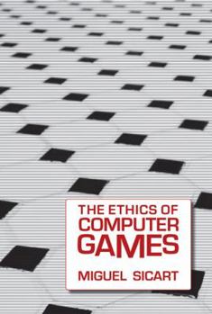 Hardcover The Ethics of Computer Games Book