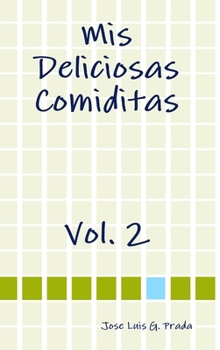 Hardcover Mis Deliciosas Comiditas Vol. 2 [Spanish] Book