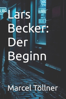 Paperback Lars Becker: Der Beginn [German] Book