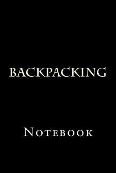 Paperback Backpacking: Notebook Book