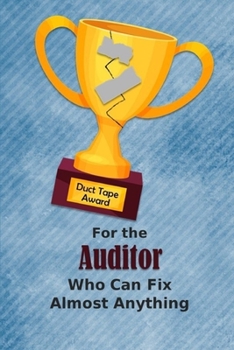 For the Auditor Who Can Fix Almost Anything | Duct Tape Award: Employee Appreciation Journal and Gift Idea