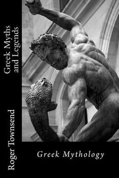 Paperback Greek Myths and Legends: Greek Mythology Book