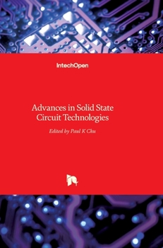 Hardcover Advances in Solid State Circuit Technologies Book