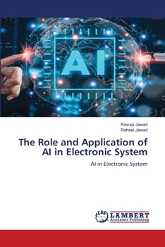 Paperback The Role and Application of AI in Electronic System Book