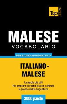 Paperback Vocabolario Italiano-Malese per studio autodidattico - 3000 parole [Italian] Book
