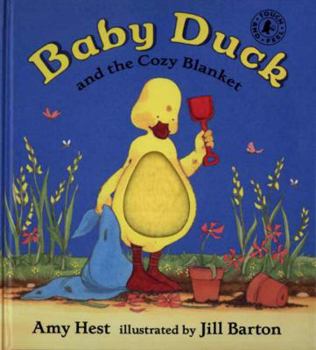 Baby Duck and the Cozy Blanket (Touch-And-Feel) - Book #5 of the Baby Duck