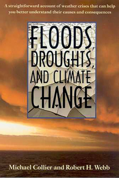 Paperback Floods, Droughts, and Climate Change Book