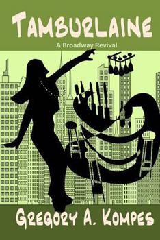 Paperback Tamburlaine: A Broadway Revival Book