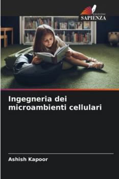 Paperback Ingegneria dei microambienti cellulari [Italian] Book
