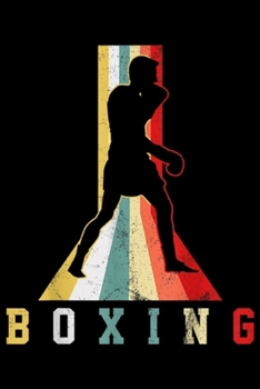 Boxing: Boxer Gift  Boxing Box Fight Retro Gift Journal/Notebook Blank Lined Ruled 6x9 100 Pages
