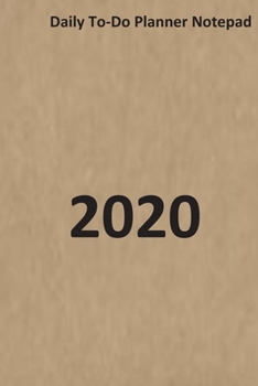 Paperback Daily to-do planner notepad 2020: Journal and Notebook Book