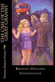 Paperback The Case of the Great Granny: Bradley Daggers Investagates Book