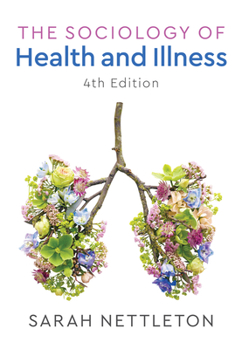 Paperback The Sociology of Health and Illness Book