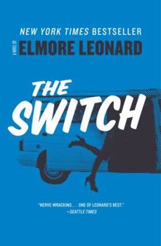 The Switch - Book #1 of the Ordell Robbie & Louis Gara