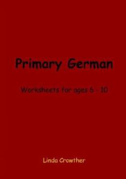 Paperback Primary German: Worksheets for Ages 6-10 (German Edition) [German] Book
