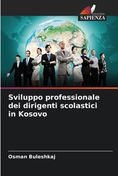 Paperback Sviluppo professionale dei dirigenti scolastici in Kosovo [Italian] Book