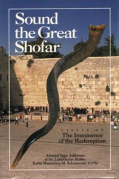 Hardcover Sound the Great Shofar: The Imminence of the Redemption Book