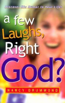 Paperback A Few Laughs, Right God? Book