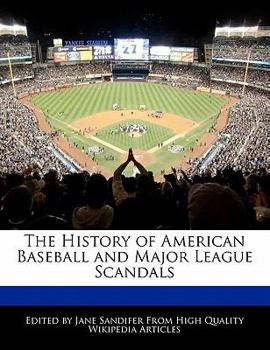 Paperback The History of American Baseball and Major League Scandals Book