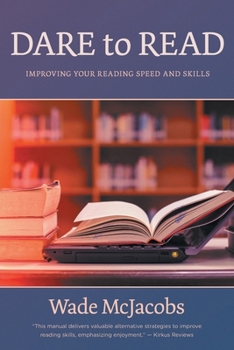 Paperback Dare to Read: Improving Your Reading Speed and Skills Book