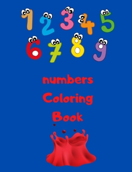 Paperback numbers Coloring Book: For Kids Ages 4-8/ 8.5 x 11(21.59 x 27.94 cm) Pattern designe in Matte cover Book