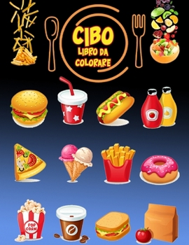 Paperback Libro da colorare del cibo: Libro di attività per bambini [Italian] Book