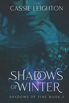 Paperback Shadows of Winter: Shadows of Time Book 3 Book