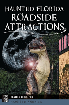 Paperback Haunted Florida Roadside Attractions Book