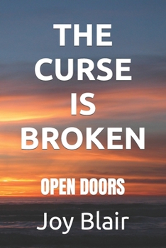 Paperback The Curse Is Broken: Open Doors Book