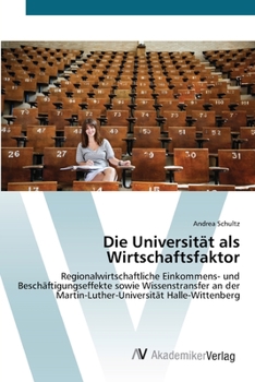 Paperback Die Universität als Wirtschaftsfaktor [German] Book