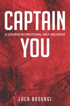 Paperback Captain You: A course in Emotional Self-Reliance Book