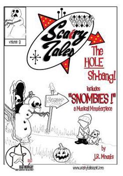 Paperback Scairy Tales Volume 3 the Hole Sh-Bang! Book