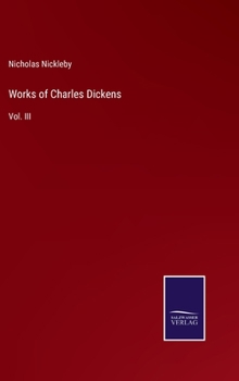 Hardcover Works of Charles Dickens: Vol. III Book