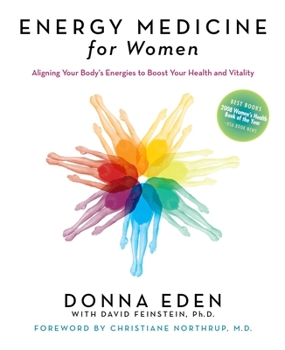 Paperback Energy Medicine for Women: Aligning Your Body's Energies to Boost Your Health and Vitality Book