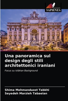 Paperback Una panoramica sul design degli stili architettonici iraniani [Italian] Book