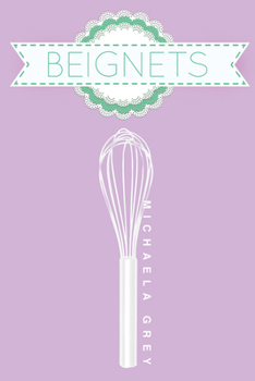Paperback Beignets: Volume 2 Book