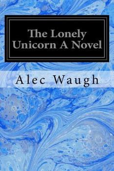 Paperback The Lonely Unicorn A Novel Book