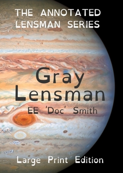 Gray Lensman - Book #4 of the Lensman