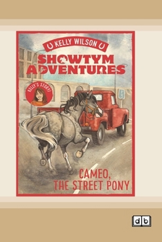 Paperback Showtym Adventures 2: Cameo, the Street Pony (Dyslexia-Friendly Edition) Book