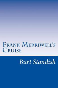 Frank Merriwell's Cruise - Book #26 of the Frank Merriwell